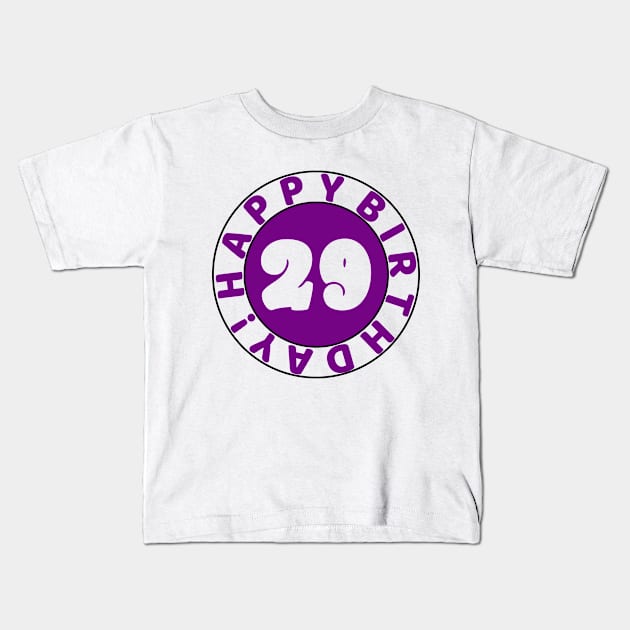 Happy 29th Birthday Kids T-Shirt by colorsplash